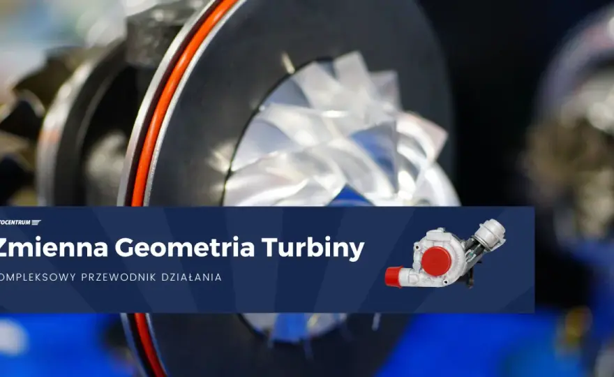 Zacinająca się geometria turbiny - objawy i diagnostyka